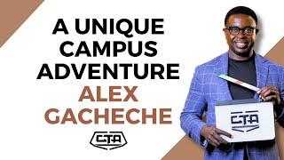 1736. A unique Campus Adventure - Alex Gacheche #cta101