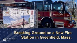 Breaking Ground on a New Fire Station in Greenfield, MA