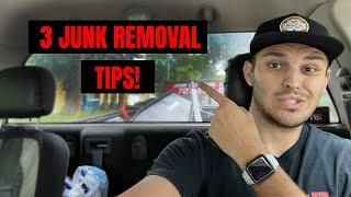 3 Tips To Get More Work & Make Life Easier In The Junk Removal Business!