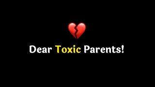 "Dear Toxic Parents!"  | Message For Parents | Family problems | Teenage problems | @KKSB