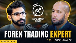 Hafiz Ahmed Podcast Featuring Badar Tanveer | Forex Trading Expert | Hafiz Ahmed