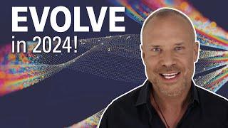 EVOLVE in 2024!