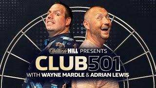 Adrian Lewis: Returning to darts?! | Club 501 with Wayne Mardle