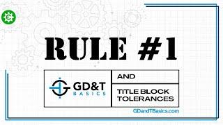 Rule#1 and Title Block Tolerances