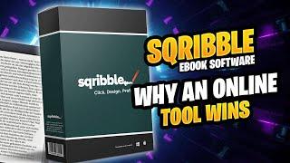 Sqribble Ebook Software | Why An Online Tool Wins