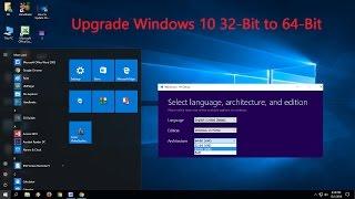 How to Upgrade Windows 10 32-Bit to 64-Bit (Free)