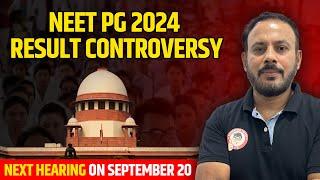 NEET PG 2024 Result Controversy: Crucial Next Hearing on 20 September 2024