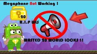 Megaphone Not Working ! (Lost 20 World Locks) Growtopia