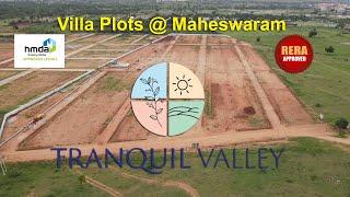 HMDA and RERA Approved Villa Plots at Maheswaram | Tranquil Valley