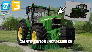 FS 22|LS 22|Giants Editor installieren&Grundlagen|Eigenen Mod erstellen|GE 9.0.1|Tutorial [HD]