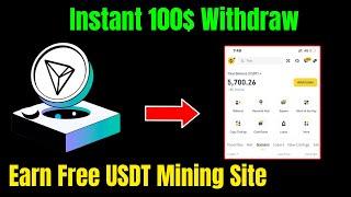 Earn Free USDT Mining Site | Instant 100$ Withdraw | Don't Miss Free USDT |