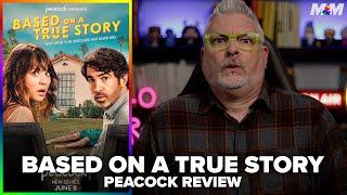 Based on a True Story (2023) Peacock Series Review