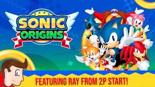 Sonic Origins for a long-time Sonic Fan (feat. Ray Hargreaves!)