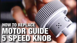 How to Replace Motor Guide 5-Speed Knob | Easily Fix a Stripped Out Knob