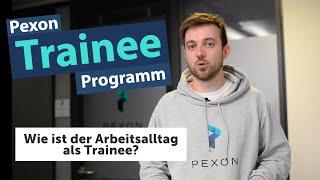 Das Pexon Trainee Programm - Voraussetzungen, Ablauf, Projekte