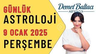 Bugün 9 Ocak 2025, Perşembe, günlük burç yorumu, Astrolog Demet Baltacı astroloji burçlar haber.