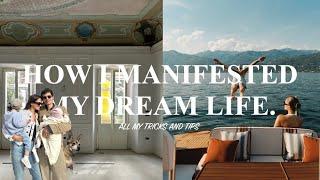 How I Manifested My Dream Life | All My Tricks & Tips