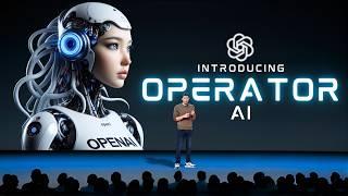 OpenAI Just Launched Operator—The Mind-Blowing AI That Takes Over Your PC