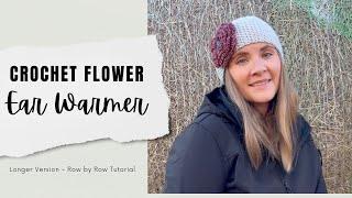 Crochet Flower Ear Warmer - Longer Version | Crochet Tutorial | Row by Row Tutorial