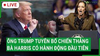 Trực tiếp: Ông Trump tuyên bố chiến thắng, bà Harris có hành động đầu tiên