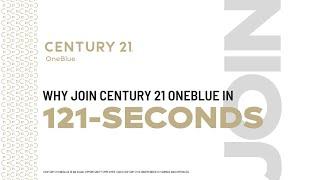 Why Join CENTURY 21 OneBlue in 121-Seconds