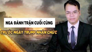 Nga đẩy mạnh đòn đánh cuối cùng tại Donbass trước ngày Trump nhậm chức 20/1 || Bàn Cờ Thế Sự