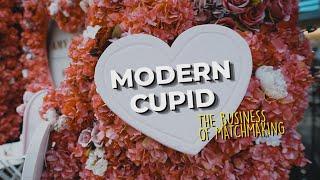 Modern Cupid: The Business Of Matchmaking