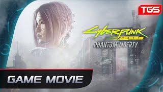 Cyberpunk 2077: Phantom Liberty — Game Movie (Main Story / All Cutscenes / No Hud)