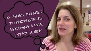 10 THINGS YOU NEED TO KNOW before becoming a real estate agent