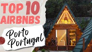 10 TINY HOUSES in Porto, Portugal | Best AirBNB Stays