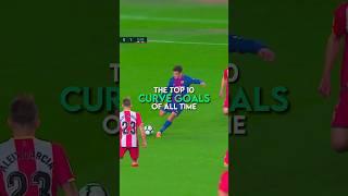 The top 10 curve goals of all time