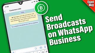 How to Send Broadcasts on WhatsApp Business (2025)