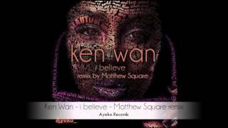 Ken Wan - i believe - Matthew Square remix (Ayeko Records)