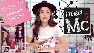 Project Mc² | McKeyla McAlister Lava Light Experiment with Doll | Smart Is the New Cool