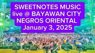 SWEETNOTES MUSIC 1ST GIG OF 2025 live @ BAYAWAN CITY NEGROS ORIENTAL JANUARY 3, 2025. (Part 1)