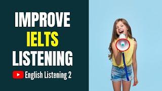 IELTS Listening Practice | Listening for English Learners | English Listening 2 