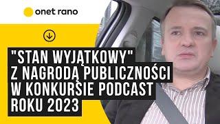 "Stan Wyjątkowy" z Nagrodą Publiczności w konkursie Podcast Roku 2023