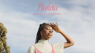 Part One: Bukola With Sarah McLachlan