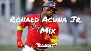 Ronald Acuna Jr. 21-22 Mix || “Bandit”