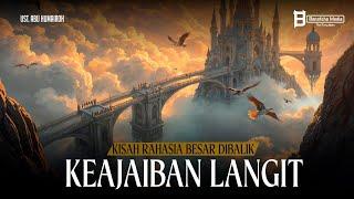 Kisah Rahasia Besar dibalik Keajaiban Langit