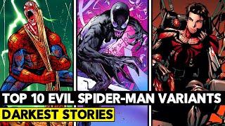 Top 10 Evil Versions of Spider-Man! TOO DARK FOR THE MCU!