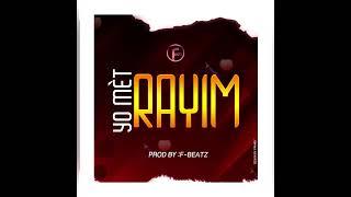 YO MÈT RAYI M’ by F-Beatz