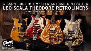 The Leo Scala Theodore Retroliners - Gibson Master Artisan Collection