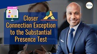 [ Offshore Tax ] Closer Connection Exception to the Substantial Presence Test