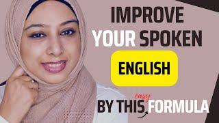 How to speak English fluently using this formula