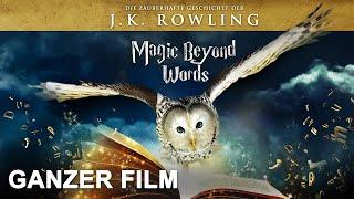 Magic Beyond - Words  Die zauberhafte Geschichte der J.K. Rowling -  Ganzen Film kostenlos schauen