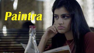 Paintra | Hindi Short Film | PRIYANSHI SHAH | ANKIT CHAUHAN