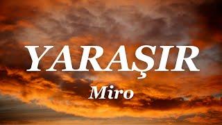 Miro - Yaraşır (Lyrics)