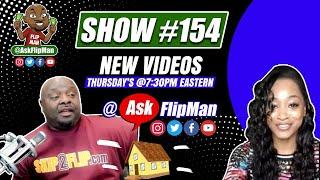 Show #154 - Wholesaling Real Estate Flippinar with Ask Flip Man & Friends - August 13th, 2020