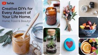 Creative DIYs for Every Aspect of Your Life – Home, Food & Beauty!